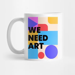 We need art Mug